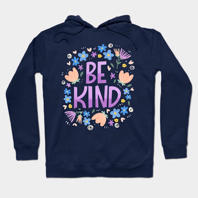 Be kind Hoodie by Valeria Frustaci 